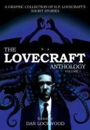 Lovecraft Anthology: Volume 1 di H. P. Lovecraft edito da SELFMADEHERO