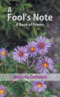 A Fool's Note di Akinola Dahunsi edito da Strategic Book Publishing & Rights Agency, LLC