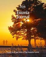 Estonia Journal: Travel and Write of Our Beautiful World di Amit Offir edito da Createspace Independent Publishing Platform