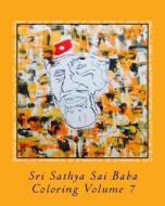 Sri Sathya Sai Baba Coloring di Miss Sandra Dumeix edito da Createspace Independent Publishing Platform