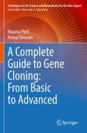 A Complete Guide to Gene Cloning: From Basic to Advanced di Aruna Sivaram, Nayana Patil edito da Springer International Publishing