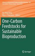 One-Carbon Feedstocks for Sustainable Bioproduction edito da Springer International Publishing