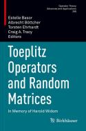 Toeplitz Operators and Random Matrices edito da Springer International Publishing