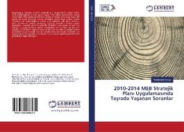 2010-2014 MEB Stratejik Plani Uygulamasinda Tasrada Yasanan Sorunlar di Ramazan Yilmaz edito da LAP Lambert Academic Publishing