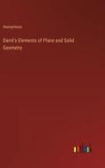 Darré's Elements of Plane and Solid Geometry di Anonymous edito da Outlook Verlag