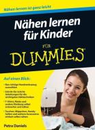 Nähen lernen für Kinder für Dummies di Petra Daniels edito da Wiley VCH Verlag GmbH