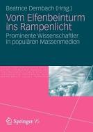 Vom Elfenbeinturm Ins Rampenlicht edito da Vs Verlag Fur Sozialwissenschaften