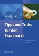 Tipps Und Tricks Fur Den Frauenarzt edito da Springer-verlag Berlin And Heidelberg Gmbh & Co. Kg