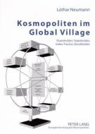 Kosmopoliten im Global Village di Lothar Neumann edito da Lang, Peter GmbH