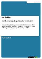 Der Reichstag Als Politische Institution di Martin Bose edito da Grin Publishing