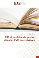 ERP et contrôle de gestion dans les PME en croissance di Sarra Mrani Zentar edito da Editions universitaires europeennes EUE