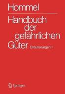 Handbuch Der Gefahrlichen Guter. Erlauterungen II: Anhang 9 edito da Springer