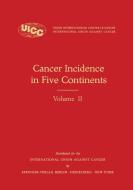 Cancer Incidence in Five Continents edito da Springer Berlin Heidelberg