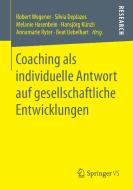 Coaching als individuelle Antwort auf gesellschaftliche Entwicklungen edito da Springer Fachmedien Wiesbaden