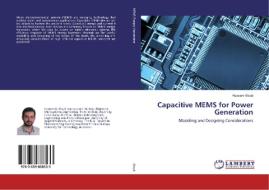 Capacitive MEMS for Power Generation di Hussam Kloub edito da LAP Lambert Academic Publishing
