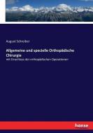 Allgemeine und specielle Orthopädische Chirurgie di August Schreiber edito da hansebooks