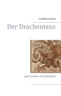 Der Drachentanz di Ivo Matthias Rusch edito da Books on Demand