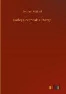 Harley Greenoak's Charge di Bertram Mitford edito da Outlook Verlag