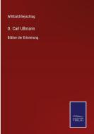 D. Carl Ullmann di Willibald Beyschlag edito da Salzwasser-Verlag GmbH