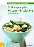 Ernährungsratgeber Histamin-Intoleranz di Sven-David Müller, Christiane Weißenberger edito da Schlütersche Verlag