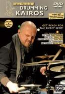 Claus Hessler's Drumming Kairos: Get Ready for the Sweet Spot! edito da Alfred Publishing Co., Inc.