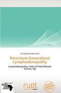 Persistent Generalized Lymphadenopathy edito da Crypt Publishing