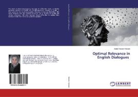 Optimal Relevance in English Dialogues di Aalaa Yaseen Hassan edito da LAP Lambert Academic Publishing