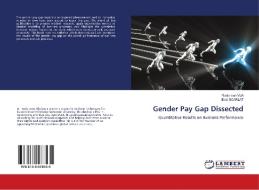 Gender Pay Gap Dissected di Radu-Ioan Vija, Emil Scarlat edito da LAP Lambert Academic Publishing