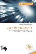 Shah Nawaz Bhutto edito da Fer Publishing