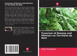 Fusarium of Banana and Plantain no Território do Beni di Didier Mupitanjia edito da Edições Nosso Conhecimento