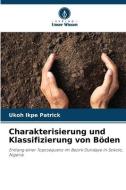 Charakterisierung und Klassifizierung von Böden di Ukoh Ikpe Patrick edito da Verlag Unser Wissen