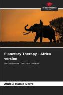 Planetary Therapy - Africa version di Abdoul Hamid Derra edito da Our Knowledge Publishing