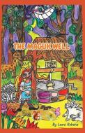 The Maguk Well di Leoni Robens edito da Kasturi Vijayam