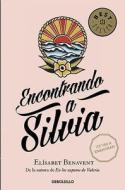 Encontrando a Silvia / Finding Silvia di Elisabet Benavent edito da DEBOLSILLO