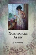 Northanger Abbey di Austen Jane Austen edito da Independently Published