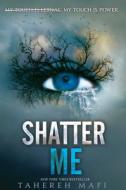 Shatter Me di Tahereh Mafi edito da Gale, a Cengage Group