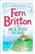 The Holiday Home di Fern Britton edito da HarperCollins Publishers
