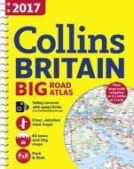 2017 Collins Big Road Atlas Britain di Collins Maps edito da Harpercollins Publishers