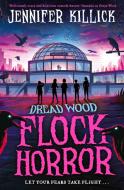 Flock Horror di Jennifer Killick edito da HarperCollins Publishers