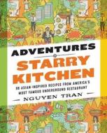 Adventures in Starry Kitchen di Nguyen Tran edito da Harper Collins Publ. UK