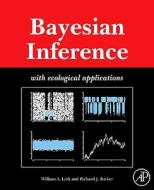 Bayesian Inference di William A. Link, Richard J. Barker edito da Elsevier Science Publishing Co Inc