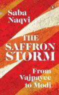 The Saffron Storm di Saba Naqvi edito da VINTAGE BOOKS