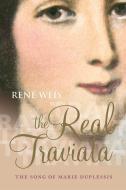 The Real Traviata di Rene Weis edito da Oxford University Press