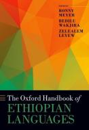 The Oxford Handbook Of Ethiopian Languages di Meyer edito da Oxford University Press