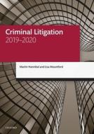 Criminal Litigation 2019-2020 di Martin (Barrister (non-practising)) Hannibal, Lisa (Solicitor and lecturer Mountford edito da Oxford University Press