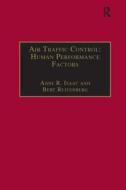 Air Traffic Control: Human Performance Factors di Anne R. Isaac, Bert Ruitenberg edito da Taylor & Francis Ltd