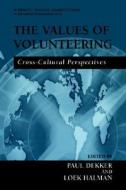 The Values of Volunteering di Paul Dekker, Loek Halman edito da Springer US