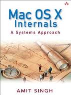 Mac Os X Internals di Amit Singh edito da Pearson Education (us)