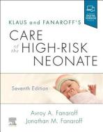 Klaus And Fanaroff's Care Of The High-risk Neonate di Avroy A. Fanaroff, Jonathan M Fanaroff edito da Elsevier - Health Sciences Division