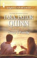 Once a Family di Tara Taylor Quinn edito da Harlequin